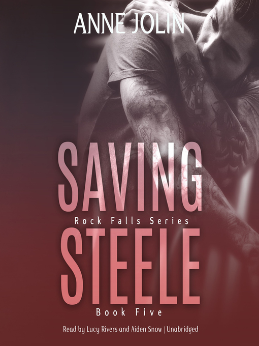 Title details for Saving Steele by Anne Jolin - Wait list